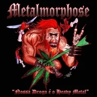 Nossa Droga É O Heavy Metal von Metalmorphose – Cover