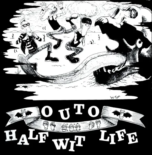 Half Wit Life