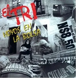 Hoyos en la bolsa von El Tri – Album Cover