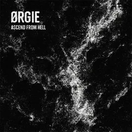 Ascend From Hell von Ørgie – Cover