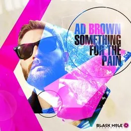 Something for the Pain von Ad Brown – Album Cover