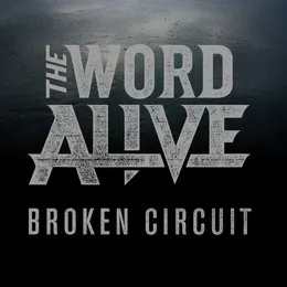 Broken Circuit von The Word Alive – Album Cover