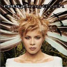 My Truth von Robyn – Album Cover