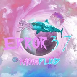 Monofluid von Error37 – Album Cover
