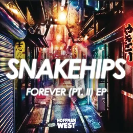Forever (Pt. II) EP von Snakehips – Cover