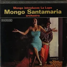 Mongo Introduces La Lupe von Mongo Santamaría – Album Cover