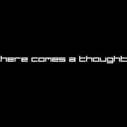Here Comes a Thought von Neku – Cover