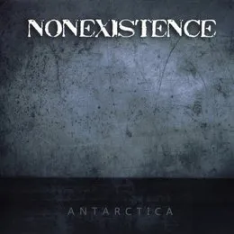 Antarctica von Nonexistence – Album Cover