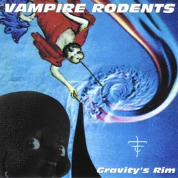 Gravity’s Rim von Vampire Rodents – Album Cover