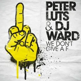 We Don't Give a F von Peter Luts – Album Cover