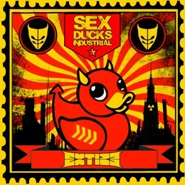 Sex, Ducks & Industrial von Extize – Album Cover