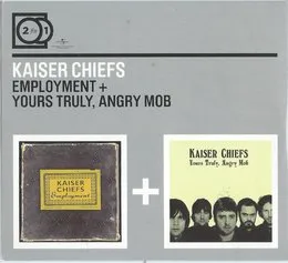 2 for 1: Employment + Yours Truly, Angry Mob von Kaiser Chiefs – Album Cover