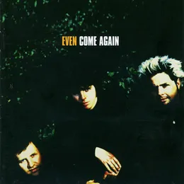 Come Again von Even – Album Cover