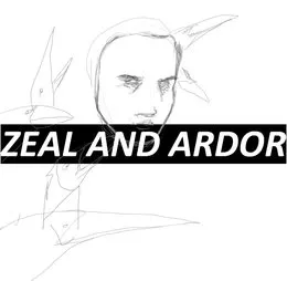 Zeal and Ardor von Zeal & Ardor – Album Cover