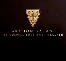 Of Gospels Lost and Forsaken von Archon Satani – Album Cover