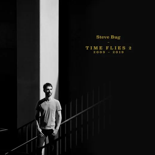 Time Flies 2 (The Best of Steve Bug 2009 – 2019)