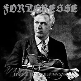 Métal noir québécois von Forteresse – Album Cover