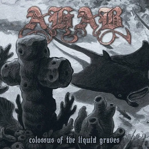 Colossus of the Liquid Graves von Ahab – Album Cover
