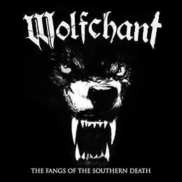 The Fangs of the Southern Death von Wolfchant – Album Cover