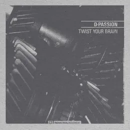 Twist Your Brain von D-Passion – Cover