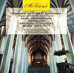 Orgelmusik des 19. und 20. Jahrhunderts von Charles‐Marie Widor – Album Cover