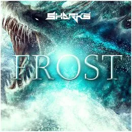 Frost von Sharks – Cover