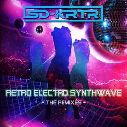 Retro Electro Wave: The Remixes von SD-KRTR – Cover