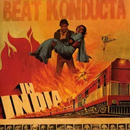 Beat Konducta, Volume 3: Beat Konducta in India von Madlib – Album Cover