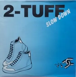Slow Down / Tribute von 2 Tuff – Cover