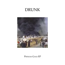 Phineas Gage von Drunk – Album Cover
