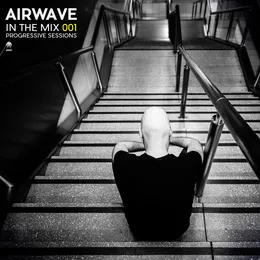 In The Mix 001: Progressive Sessions von Airwave – Album Cover