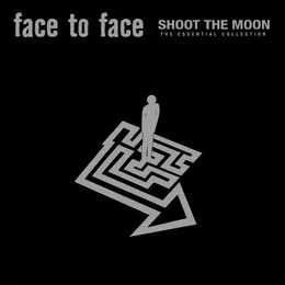 Shoot the Moon: The Essential Collection von face to face – Album Cover