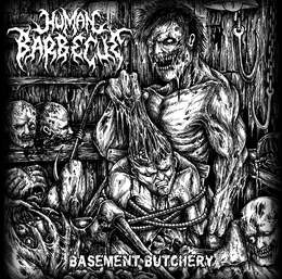 Basement Butchery von Human Barbecue – Cover