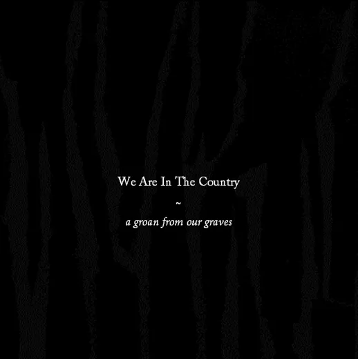 A Groan From Our Graves