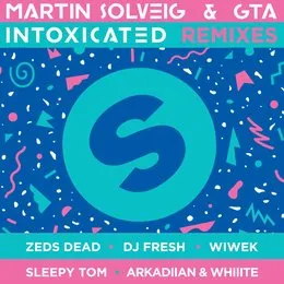 Intoxicated (remixes) von Martin Solveig – Album Cover
