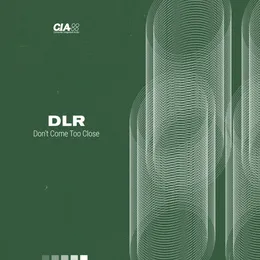 Don’t Come Too Close von DLR – Album Cover