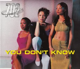 You Don’t Know von 702 – Cover