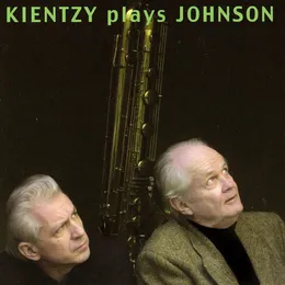 Kientzy Plays Johnson von Tom Johnson – Album Cover