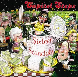 Sixteen Scandals von Capitol Steps – Album Cover