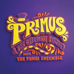 Primus & the Chocolate Factory With the Fungi Ensemble von Primus – Album Cover