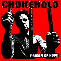 Prison of Hope von Chokehold – Album Cover