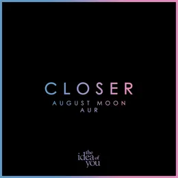 Closer von August Moon – Cover