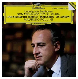 Sonaten Opp. 31/2 "Der Sturm", 53 "Waldstein", 79, 81a "Les Adieux" von Maurizio Pollini – Album Cover