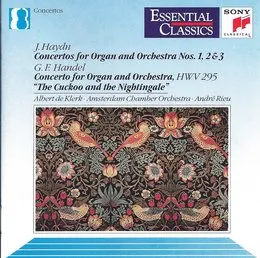 Haydn: Concertos for Organ and Orchestra nos. 1, 2 & 3 / Handel: Concerto for Organ and Orchestra, HWV 295 "The Cuckoo and the Nightingale" von André Rieu – Album Cover