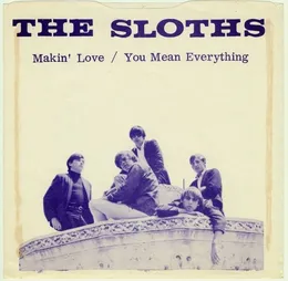 Makin' Love / You Mean Everything to Me von The Sloths – Cover