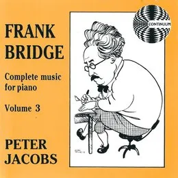 Complete Music For Piano Volume 3 von Frank Bridge – Album Cover