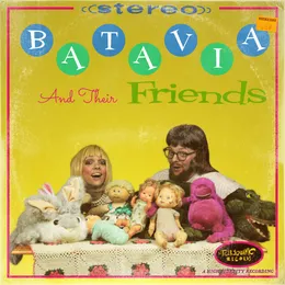 Batavia and Their Friends von Batavia – Cover