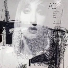 Laughter, Tears and Rage: The Anthology von Act – Cover