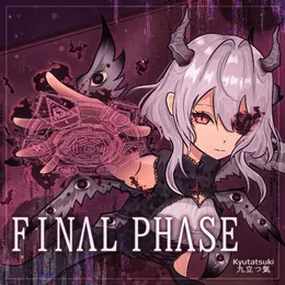FINΛL PHΛSE von Kyutatsuki – Cover