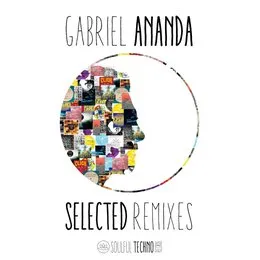 Selected Remixes von Gabriel Ananda – Album Cover